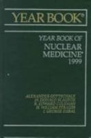 The Yearbook of Nuclear Medicine 1999 (Year Book of Nuclear Medicine) 0815138229 Book Cover