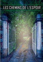 Les Chemins de l'Espoir (French Edition) B0GQGM5DF2 Book Cover