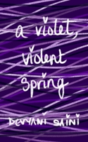 A Violet, Violent Spring 1548347132 Book Cover