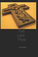 The Last Pew 1794007571 Book Cover