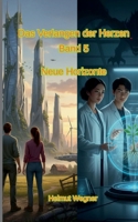 Das Verlangen der Herzen: Band 5, Neue Horizonte (German Edition) 3819205837 Book Cover