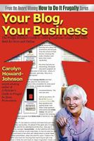 Your Blog, Your Business 1451591047 Book Cover