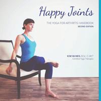 Happy Joints: Yoga for Arthritis Handbook, 2nd Edition 0992144817 Book Cover