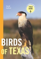 Birds of Texas: A Timber Press Field Guide 1643261991 Book Cover