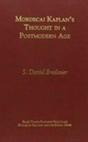Mordecai Kaplan's Thought in a Postmodern Age 1555409911 Book Cover