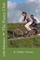 The Poetry Club & Other Poems 1533229562 Book Cover