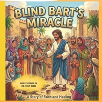 Blind Bart's Miracle: Bible Stories by Tony Rizzo B0H1QQW3RZ Book Cover