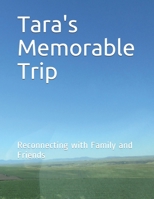 Tara's Memorable Trip: Reconnecting with Family and Friends B09BGHZ31K Book Cover