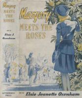 Margery Meets the Roses 1904417183 Book Cover