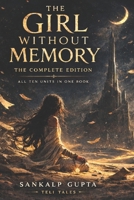 The Girl Without Memory: A Mystery of Forgotten Civilizations (SUMMER READINGS) B0GSF2KWG7 Book Cover