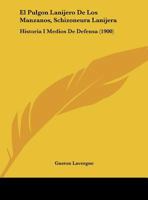El Pulgon Lanijero De Los Manzanos, Schizoneura Lanijera: Historia I Medios De Defensa 1169398472 Book Cover
