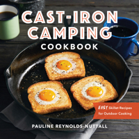Cast-Iron Camping Cookbook: Easy Skillet Recipes for Outdoor Cooking 1647392853 Book Cover