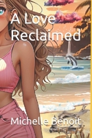 A Love Reclaimed B0F8987MJL Book Cover
