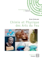 Chimie et Physique des Arts du Feu (French Edition) 2753903468 Book Cover