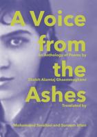 A Voice from the Ashes: An Anthology of Poems by Zhaleh Alamtaj Ghaemmaghami 1683151224 Book Cover