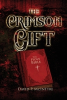 The Crimson Gift 1964296072 Book Cover