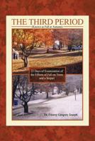 The Third Period (Known as Fall or Autumn): 23 Days of Examination of the Effects of Fall on Trees and a Sequel 1480920169 Book Cover