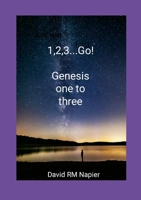 1,2,3...Go!: Genesis one to three 1304473252 Book Cover