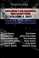 Amazing Paranormal Encounters: Volume 4 154641620X Book Cover