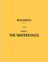 Realmwol, the Waterkings, inst. 1 1300280484 Book Cover