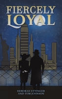 Fiercely Loyal 1685624200 Book Cover