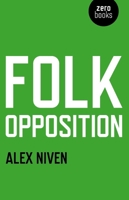 Folk Opposition 1780990324 Book Cover