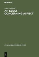 An Essay Concerning Aspect 9027924082 Book Cover