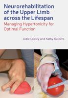 Neurorehabilitation of the Upper Limb Across the Lifespan 0470670312 Book Cover