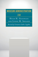 Museum Administration 2.0 144225551X Book Cover