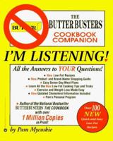I'm Listening: The Butter Busters Cookbook Companion 0446671894 Book Cover