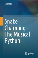 Snake Charming - The Musical Python 331960659X Book Cover