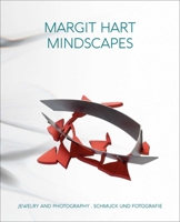 Margit Hart: Mindscapes. Jewellery and Photography 3897905760 Book Cover
