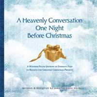 A Heavenly Conversation One Night Before Christmas 1543981380 Book Cover