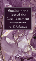 Studies in the Text of the New Testament 1532603630 Book Cover