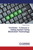 YouVoter - A Secure e-voting System Using Blockchain Technology 620008579X Book Cover