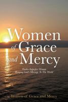 Women of Grace and Mercy 1545655685 Book Cover