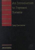 An Introduction to Payment Systems (Introduction to Law Series) 1567064922 Book Cover