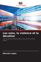 Les sons, la violence et la dévotion B0CGKWWS1D Book Cover