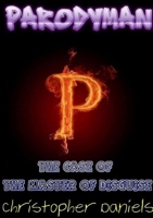 Parodyman : The Case Of The Master Of Disguise 1291844635 Book Cover