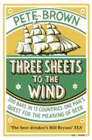 Three Sheets to the Wind 0330442473 Book Cover