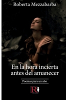 En la hora incierta antes del amanecer: Poemas para un año (Spanish Edition) 8835477654 Book Cover