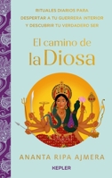 El camino de la diosa (Spanish Edition) 8416344957 Book Cover