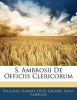 S. Ambrosii De Officiis Clericorum 1020702192 Book Cover