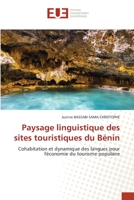 Paysage linguistique des sites touristiques du Bénin 6203450480 Book Cover