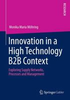 Innovation in a High Technology B2B Context: Exploring Supply Networks, Processes and Management 3658057203 Book Cover