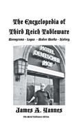 The Encyclopedia of Third Reich Tableware 1466999853 Book Cover