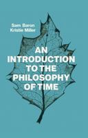 An Introduction to the Philosophy of Time 1509524525 Book Cover
