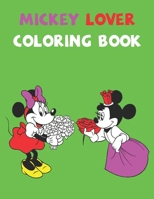 Mickey Lover Coloring Book: Best Coloring Book Gift For Kids Ages 4-8 9-12 Amazing Updated Images with Perfect Quality coloring books 1677831995 Book Cover