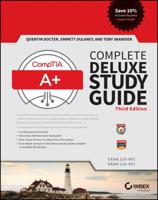 Comptia A+ Complete Deluxe Study Guide: Exams 220-901 and 220-902 1119137934 Book Cover