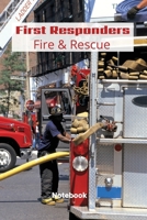 First Responder Fire And Rescue: Proud To Serve (First Responder Journals) 1989733425 Book Cover